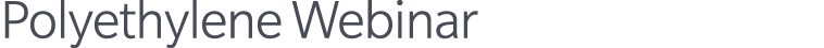 Polyethylene Webinar