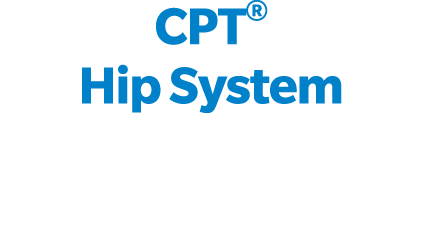 CPT® Hip System 