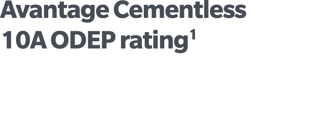 Avantage Cementless 10A ODEP rating1 