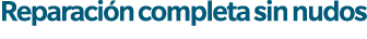 Reparaci n completa sin nudos