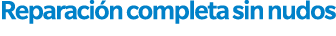 Reparaci n completa sin nudos