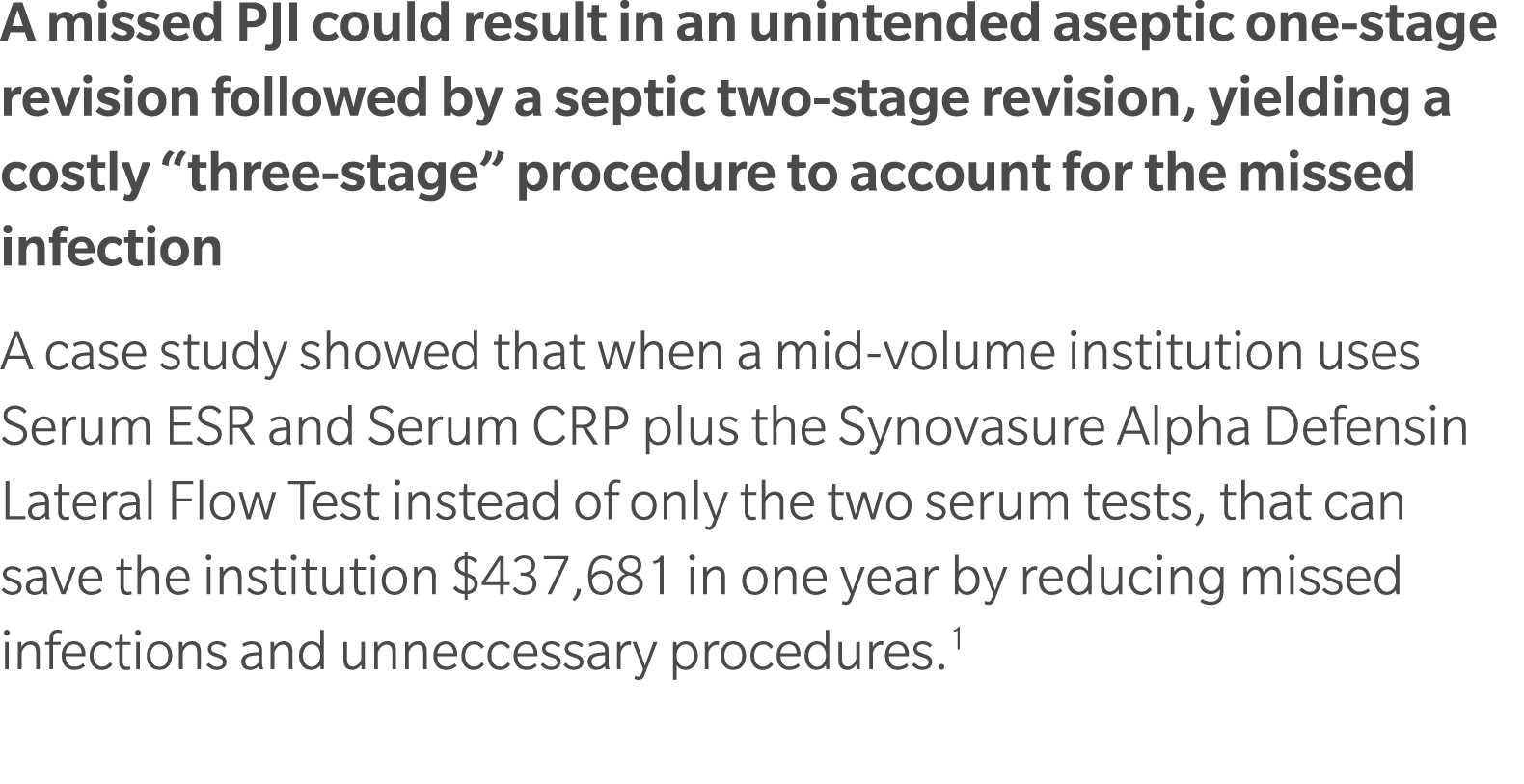 A missed PJI could result in an unintended aseptic one stage revision followed by a septic two stage revision, yieldi...