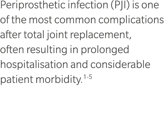 Periprosthetic infection (PJI) is one of the most common complications after total joint replacement, often resulting...