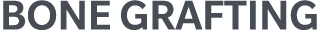 BONE GRAFTING