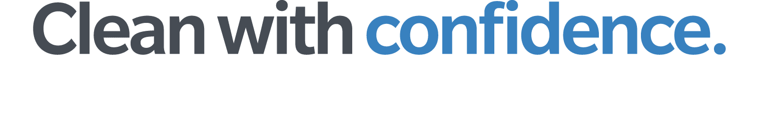 Clean with confidence 