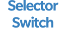 Selector Switch